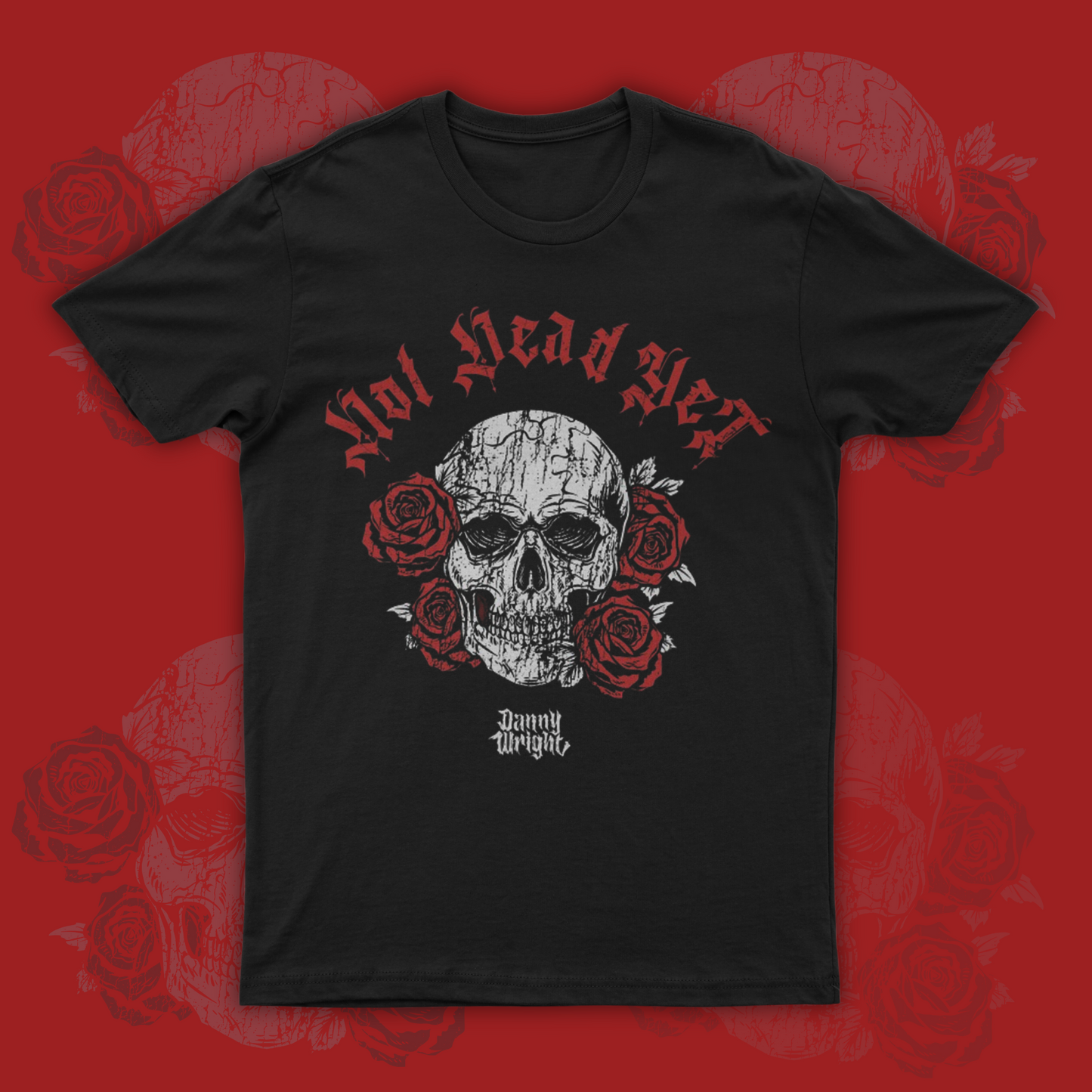Not Dead Yet T-shirt