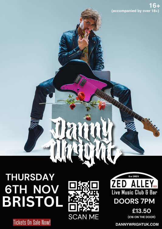 Danny Wright Live 2025 BRISTOL - 6th of NOV